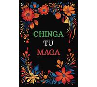 Chinga Tu MAGA: A Blank Book Journal for Rebels & Free Thinkers: 12 month undated planner 108 pages of dot grid pages for journaling
