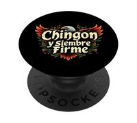Chingon Y Siempre Firme Mexicano Latino PopSockets PopGrip Adhesivo