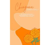 Chingona Vibes Only Affirmations and Empowerment for the Modern Day Latina: A book of affirmations and activities for latina women