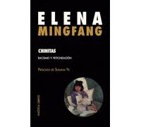 CHINITAS: Racismo y fetichización: 18 (Teorías del caos)