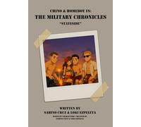 Chino & Homeboy in: The Military Chronicles - Stateside: Book 3