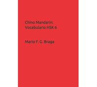 Chino Mandarín: Vocabulario HSK 6 (Chino Mandarín: Vocabulario HSK (Lengua española))
