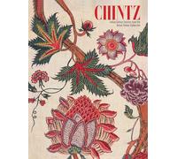 Chintz : Indian Cotton Textiles from the Karun Thakar Collection /anglais