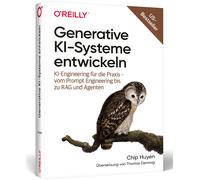 Chip Huyen Thom Generative KI-Systeme entwickeln: KI-Engineering f (Tapa blanda)