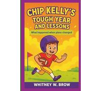 CHIP KELLY’S TOUGH YEAR AND LESSONS: What happened when plans changed