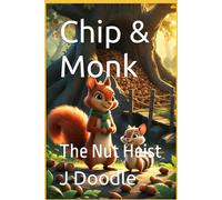 Chip & Monk: The Nut Heist