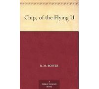 Chip, of the Flying U