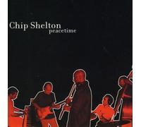 Chip Shelton - Peacetime