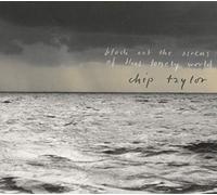 Chip Taylor - Block Out the Sirens of This...