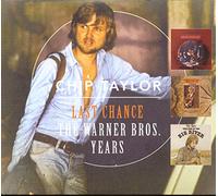 Chip Taylor - Last Chance: The Warner Bros. Years