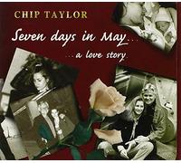 Chip Taylor - Seven Days in May