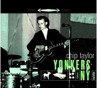 Chip Taylor - Yonkers, NY