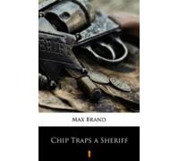 Chip Traps A Sheriff (ebook)