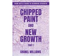 Chipped Paint and New Growth- Part I
