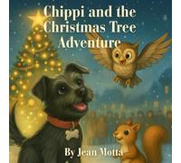 Chippi and the Christmas Tree Adventure (The World of Chippi)