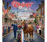 Chippi and the Star-Spangled Parade: A Bristol 4th of July Story (The World of Chippi)
