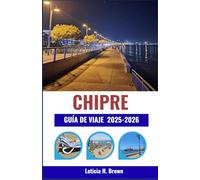 CHIPRE GUÍA DE VIAJE 2025-2026: Descubra ruinas antiguas, costas turquesas y la vida del pueblo a través de un viaje que combina cultura, gastronomía y ritmo mediterráneo.