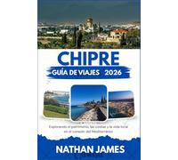 Chipre GUÍA DE VIAJES 2026: Explorando el patrimonio, las costas y la vida local en el corazón del Mediterráneo