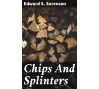 Chips And Splinters (ebook)