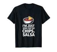 Chips Divertidos y Salsa Diciendo Que Estoy aquí para ello Camiseta