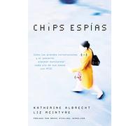 Chips espías: Cómo las grandes corporaciones y el gobierno planean monitorear cada uno de sus pasos con RFID