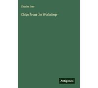Chips From the Workshop