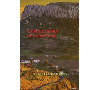 CHIPUDE, TIERRA DE FORASTERA