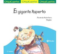 ChiquiCuento 14. El gigante Ruperto (Castellano - A PARTIR DE 3 AÑOS - CUENTOS - ChiquiCuentos)
