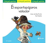 ChiquiCuento 19. El espantapájaros volador (Castellano - A PARTIR DE 3 AÑOS - CUENTOS - ChiquiCuentos)