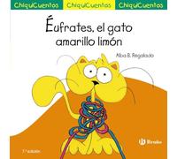 ChiquiCuento 22. Éufrates, el gato amarillo limón (Castellano - A PARTIR DE 3 AÑOS - CUENTOS - ChiquiCuentos)