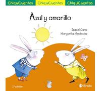 ChiquiCuento 32. Azul y amarillo (Castellano - A PARTIR DE 3 AÑOS - CUENTOS - ChiquiCuentos)