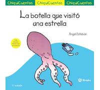 ChiquiCuento 5. La botella que visitó una estrella (Castellano - A PARTIR DE 3 AÑOS - CUENTOS - ChiquiCuentos)