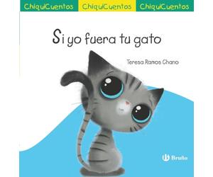 ChiquiCuento 70. Si yo fuera tu gato (Castellano - A PARTIR DE 3 AÑOS - CUENTOS - ChiquiCuentos)