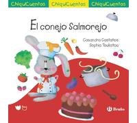 ChiquiCuento 71. El conejo Salmorejo (Castellano - A PARTIR DE 3 AÑOS - CUENTOS - ChiquiCuentos)
