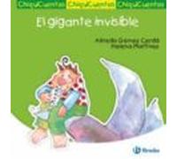 El gigante invisible (Castellano - A PARTIR DE 3 AÑOS - CUENTOS - ChiquiCuentos)