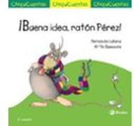 Chiquicuentos 39 :¡buena Idea Raton Perez!