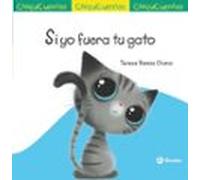 Chiquicuentos 70: Si Yo Fuera Tu Gato