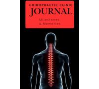 Chiropractic Clinic Journal: Milestones & Memories: Great notebook for journaling keeping up with those great days you don't want to forget
