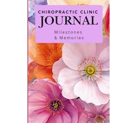 Chiropractic Clinic Journal: Milestones & Memories: Great notebook for journaling keeping up with those great days you don't want to forget