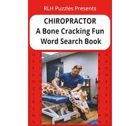 CHIROPRACTOR A Bone cracking Fun Word Search Book: Word Searches with Easy to Read Print about Chiropractors, Natural Pain Relief, Stress Relief, and ... … Gifts for Vacations, Holidays, and Leisure