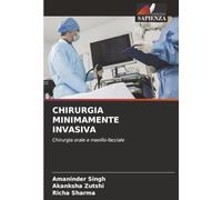 CHIRURGIA MINIMAMENTE INVASIVA: Chirurgia orale e maxillo-facciale