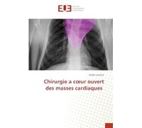 Chirurgie a coeur ouvert des masses cardiaques
