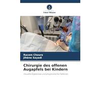 Chirurgie des offenen Augapfels bei Kindern: Visuelle Ergebnisse und prognostische Faktoren
