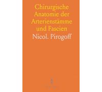 Chirurgische Anatomie der Arterienstämme und Fascien