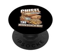 Chisel and Chat: The Workbench Way PopSockets PopGrip Adhesivo