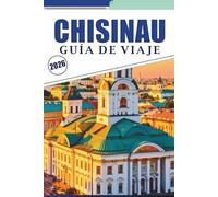 CHISINAU GUÍA DE VIAJE 2026: Explora las principales atracciones, joyas ocultas, cultura vibrante, gastronomía local, vida nocturna y consejos prácticos para todos los viajeros.