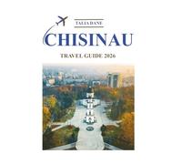 Chisinau Travel Guide 2026: Insider Tips, Food, Culture