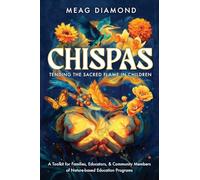 Chispas: A Toolkit for Families, Educators, & Community Members of Nature-based Education Programs