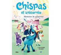 Chispas el unicornio 2. Montones de purpurina