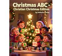 Chistain ABC Christmas: Alphabet book for children (Little Learners Christmas ABC Series)